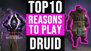 TOP10 Reasons To Play DRUID Season 7 | Diablo 4