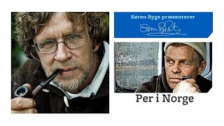 Søren Ryge Præsentere - Per i Norge