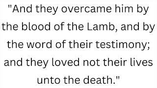 Revelation 12:11 (KJV)