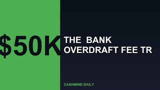 The $50K Bank Overdraft Fee Trap: How to Avoid It