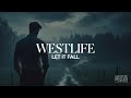 Westlife – Let It Fall