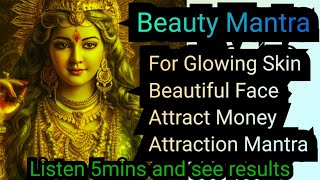 Beauty Mantra|Glowing And Clear Skin|Long Beautiful Hair|Attract Money |Devi Mantra #beautymantra