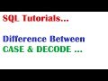 SQL Tutorial : Difference Between Case & Decode in SQL Oracle