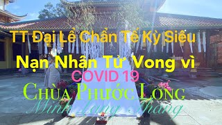 Đại  Lể Trai Đàn Chẩn Tế, kỳ siêu các nạn nhân qua đời vì COVID 19 chùa Phước Long Mình Lang Thang