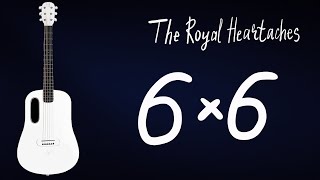 6x6 - The Royal Heartaches | Гитарын хичээл