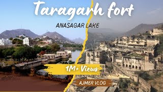 Taragarh fort || Anasagar lake || Ajmer Rajasthan Vlog