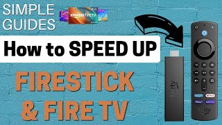 HOW TO SPEED UP A FIRESTICK or FIRE TV Device! Reduce Buffering!