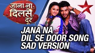 "Jana Na Dil Se Door" Song Sad Version | Krsna Solo | Sandeep Nath