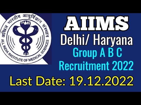 AIIMS New Delhi Group A B C Recruitment 2022 । Apply Online Group B C ...