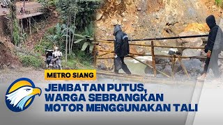 Jembatan Putus, Warga di Pekalongan Sebrang Motor Dengan Tali - [METRO SIANG]