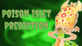 Poison Islet Prediction/Interpretation - My Singing Monsters