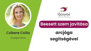 Beesett szem javítása arcjóga segítségével