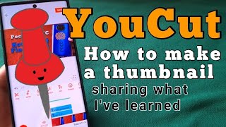 How to make a Thumbnail with YouCut Video Editor App for YouTube Thumbnail | no Watermark Editor
