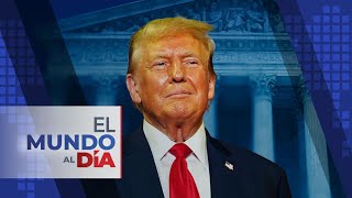 El Mundo al Día | Trump logra inmunidad presidencial parcial