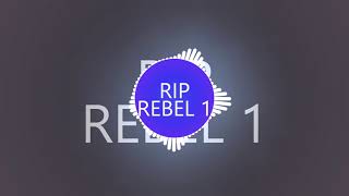 RIP REBEL (TRIBUTE) FLY HIGH