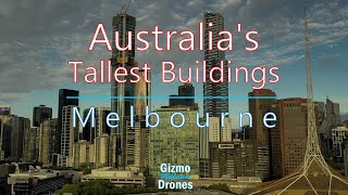 Australia 108 and Eureka Tower in Melbourne - Australia's Tallest Buildings by Drone