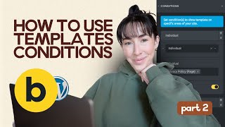 Templates and Conditions Explained | Bricks Builder Tutorial