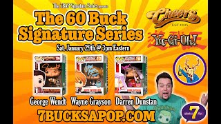 Yu-Gi-Oh and Cheers! George Wendt, Wayne Grayson, Darren Dunstan Autographed Funko Pops from 7BAP!