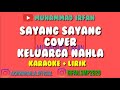 KARAOKE SAYANG SAYANG COVER KELUARGA NAHLA