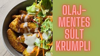 LEGFINOMABB SÜLT KRUMPLI OLAJMENTESEN - vegán, teljes értékű I veganblog.hu