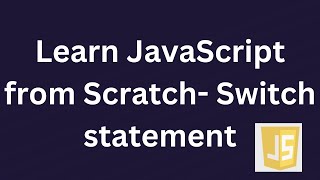 "🔥 Beginners Guide with JAVASCRIPT Essentials!"Switch statement #javascript #javascriptforbeginners