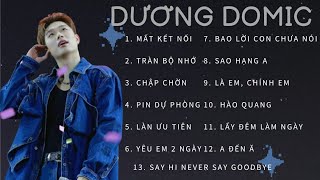 [PLAYLIST] Mất kết nối, tràn bộ nhớ...|| List nhạc của Dương Domic #2