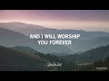 I'm Forever Yours Minus one by planetshakers