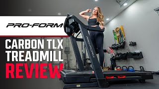 ProForm Carbon TLX Review: A Solid Treadmill for Both Runners and Walkers