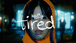 baozi - Tired (Official Music Video)