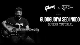 Gudugudiya Sedi Nodo - Guitar Tutorial | Raghu Dixit | Gibson Sessions