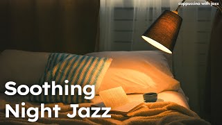 𝗣𝗹𝗮𝘆𝗹𝗶𝘀𝘁 | 조용한 밤, 잔잔한 재즈로 힐링하세요 🌙| Soothing Night Jazz