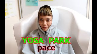 ハーブ蒸しで健康に！YOSA Park Pace