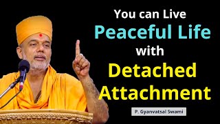 You can Live Peaceful Life...| Gyanvatsal Swami Motivational Speech @Life20official  Motivational Video
