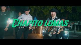 Soy Chapito Lomas - Grado 33 x Los Nuevos Ilegales (Video Oficial)