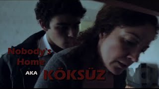 Köksüz (Nobody's Home) 2013 | Affair with Friend's Mum Movie Eng Sub