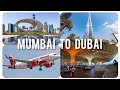 UNBELIEVABLE DUBAI! Mumbai to Dubai Travel Guide | First Time