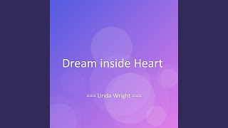 Dream inside Heart