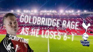 GOLDBRIDGE RAGE! As He Gets THRASHED By TOTTENHAM 6-1 At Old Trafford! FIFA 2020