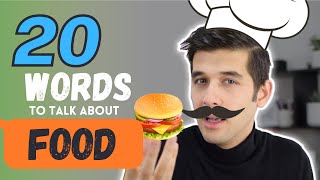 20 Words To Talk About Food In English