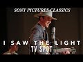 I Saw The Light | TV Spot