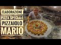 Elaborazione Pizza 🍕 Speciale ✴️  Pizzaiolo Mario Petrolo