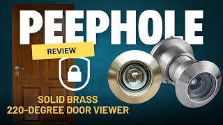 Quick Honest Reviews of the Earl Diamond Peep Holes for Door, Solid Brass 220-Degree Door Viewer.