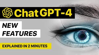 ChatGPT4: All NEW Features Explained in 2 minutes