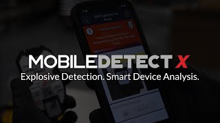 MobileDetect is the Easiest Explosive Detector with Smart Device Analysis