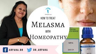 मेलाज्मा या चेहरे की झाइयां और होम्योपैथिक दवाई || Homeopathic Treatment For MELASMA