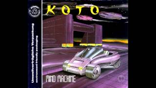 Koto - Mind Machine (Single Version)