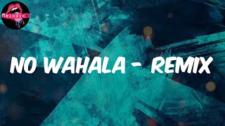 No Wahala - Remix (Lyrics) - 1da Banton