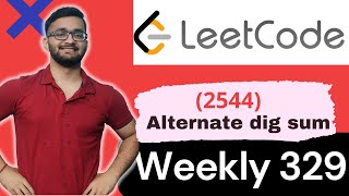 2544. Alternating Digit Sum | Weekly Contest 329 | LeetCode 2544