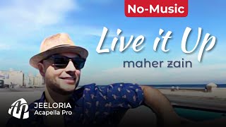 Maher Zain - Live It Up feat. Lenny Martinez (Acapella No-Music)