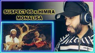 Suspect 95 feat Himra - Monalisa | REACTION